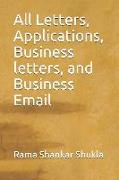 All Letters, Applications, Business Letters, and Business Email