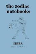 Libra - The Zodiac Notebooks: 120-Page Lined Libra Star Sign Journal