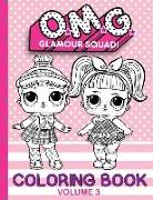 O.M.G. Glamour Squad: Coloring Book (Volume 3)