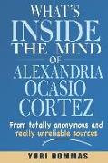 What's Inside the Mind of Alexandria Ocasio-Cortez?: From Totally Anonymous and Really Unreliable Sources