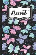 Aunt: Personalized Named Journal Notebook Pretty Butterfly Cover for Women and Girls Lined Pages