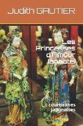 Les Princesses d'Amour (Annoté): : Courtisanes Japonaises