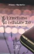 Ermetismo Al Cellulare 2.0: Frammenti Di Un Amore