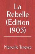 La Rebelle (Edition 1905)