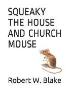 Squeaky the House and Church Mouse