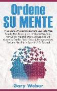 Ordene Su Mente: Viva Como Un Minimalista Para Una Vida Más Simple, Más Disciplinada Y Mucho Más Feliz. ¿por Qué El Minimalismo, Stress