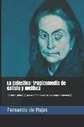 La Celestina: Tragicomedia de Calisto Y Melibea: (Spanish Edition) (Special Edition in Modern Lenguage/ Annotated)