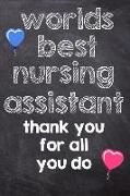 Worlds Best Nursing Assistant Thank You for All You Do: Registered Nurse, Notebook Lined Journal 120 Page