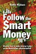 FOLLOW THE SMART MONEY