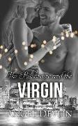 The Billionaire and the Virgin: H's Story