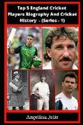 Top 5 England Cricket Players Biography and Cricket History - (Series 1): Ian Botham, Jack Hobbs, Barnes, Pietersen, Anderson