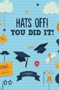 Hats Off! You Did It!: Graduated Journal Cover