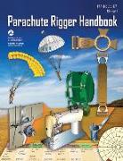 Parachute Rigger Handbook: Faa-H-8083-17a (Change 1, December 2015) (Black & White)
