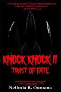 Knock Knock II - Twist of Fate