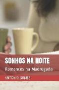 Sonhos Na Noite: Romances Na Madrugada