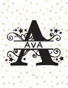 Ava: (8.5 X 11 Lined) College Ruled Blank Journal Notebook with Monogram Letter A and Personalized Name