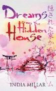 Dreams from the Hidden House: A Haiku Collection
