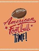 American Football Time!: Quad Ruled 5x5 Graph Paper Notebook (5 Squares Per Inch) - Large 8.5 X 11 - 120 Sheets