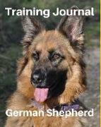 Training Journal German Shepherd: Record Your Dog's Training and Growth