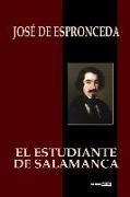 El Estudiante de Salamanca: (con Notas)(Biografía)