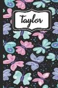 Taylor: Personalized Named Journal Notebook Pretty Butterfly Cover for Women and Girls Lined Pages