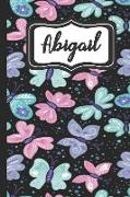 Abigail: Personalized Named Journal Notebook Pretty Butterfly Cover for Women and Girls Lined Pages