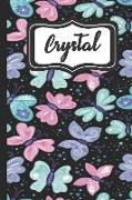 Crystal: Personalized Named Journal Notebook Pretty Butterfly Cover for Women and Girls Lined Pages