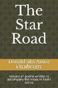 The Star Road: Volume of Poems Written to Accompany the Treasure Fleets Series