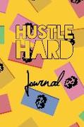 Hustle Hard Journal: Entrepreneur Productivity Money Pattern Design