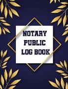 Notary Public Log Book: Notary Journal