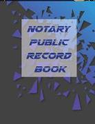 Notary Public Record Book: Notary Book Journal