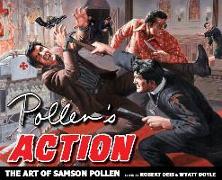 Pollen's Action: The Art of Samson Pollen