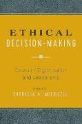 Ethical Decision-Making: Cases in Organization and Leadership