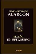 El Año En Spitzberg: (con Notas)(Biografía)