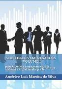 Sociedades Empresariais - Volume 1: Noções de Sociedade - Ato Constitutivo Da Sociedade Empresarial - Contrato Social - Espécies - Sociedade Simples -