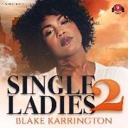 Single Ladies 2