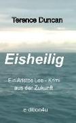 Eisheilig: Ein Aristos-Lee-Krimi Aus Der Zukunft