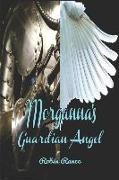 Morganna's Guardian Angel