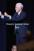 Pence's Ancient Order: One of the Sixty-Six Documents from the Ancient Order Pence Follows and Obeys