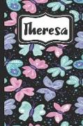 Theresa: Personalized Named Journal Notebook Pretty Butterfly Cover for Women and Girls Lined Pages