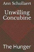 Unwilling Concubine: The Hunger