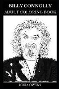 Billy Connolly Adult Coloring Book: The Hobbit and the X Files Star, Legendary Comedian and Acclaimed Actor Inspired Adult Coloring Book