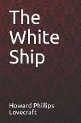 The White Ship Howard Phillips Lovecraft