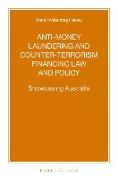 Anti-Money Laundering and Counter-Terrorism Financing Law and Policy: Showcasing Australia