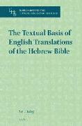 The Textual Basis of English Translations of the Hebrew Bible