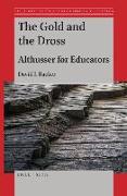 The Gold and the Dross: Althusser for Educators