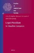 Legal Pluralism in Muslim Contexts