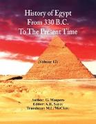 History Of Egypt From 330 B.C. To The Present Time