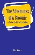 The Adventures of A Brownie