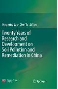 Twenty Years of Research and Development on Soil Pollution and Remediation in China